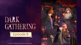 Dark Gathering - Eps 8 Sub-Indo