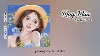 May Mắn / 有幸Triệu Nghiên Khanh