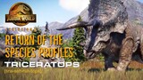 RETURN OF THE SPECIES PROFILES! - Jurassic World Evolution 2