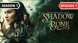 Shadow and Bone Episode 7 [Eng Dub]