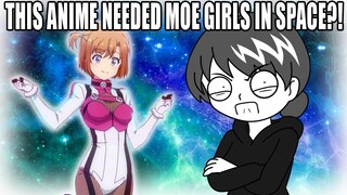 TEENAGE WAIFU GIRLS IN SPACE?! - First Episode Impressions #01