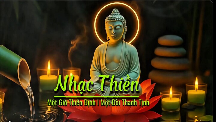 🏯 NHẠC THIỀN PHẬT GIÁO ⛩ BUDDHIST MEDITATION MUSIC🪷