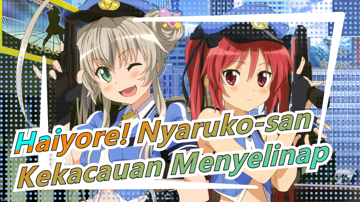 [Haiyore! Nyaruko-san W AMV] Kekacauan Menyelinap / OP Cinta Adalah Pelayan Kekacauan