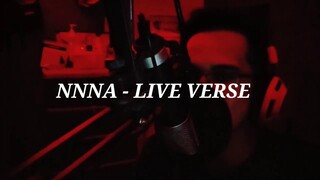NNNA - LIVE VERSE ( NO VOCAL EDIT)