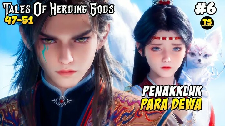BAGIAN 6 - QIN MU SANG PEMUDA CALON PENGUASA PARA DEWA