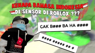 KENAPA BAHASA INDONESIA DI SENSOR DI ROBLOX ??? -Bahasa Indonesia