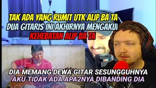 DUA GITARIS INI AKHIRNYA MENGAKUI KEHEBATAN ALIP BA TA‼️ || ALIP BA TA REACTION