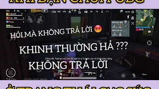 Khi Bạn Chơi PUBG Ở Trạng Thái Cục Súc Khó Ở