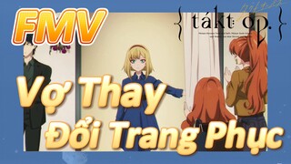 [Takt Op. Destiny] FMV | Vợ Thay Đổi Trang Phục