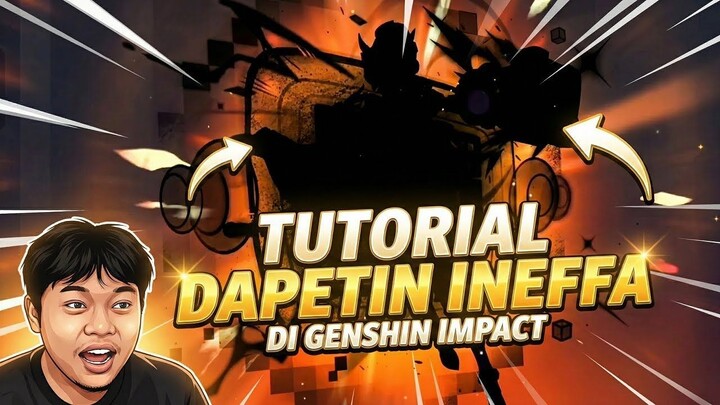 Tutorial Dapetin Ineffa Di Genshin Impact