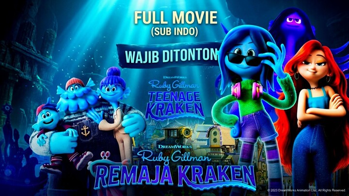 Ruby Gillman, Teenage Kraken (2023) Sub Indo