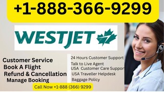 Full-24/7™ List of WestJet  Airlines Ⓝ CUSTOMER© SERVICE℗ (24/7 Talk To Person Support Number An Off