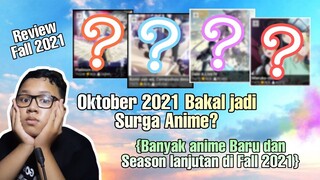 Oktober 2021 bakal jadi surga nya anime? banyak anime baru dan season lanjutan ||Fall 2021