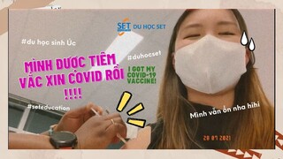 Vlog Úc || Mình đi tiêm vắc xin COVID nè - Cuộc sống du học sinh - Du học Úc