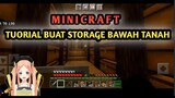 MINICRAFT TUTORIAL BUAT PENYIMPANAN ATAU STORAGE BAWAH TANAH | MINICRAFT BTH04 SEMANGAT |