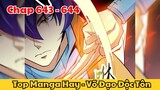 Review Truyện Tranh - Võ Đạo Độc Tôn - Chap 643 - 644 l Top Manga Hay - Tiểu Thuyết Ghép Art