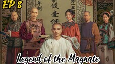 [ENG] EP 8 Legend of the Magnate