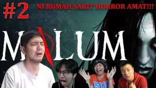 UDAH DI RUMAH SAKIT DI KEJAR2!!! [ Malum ] #2