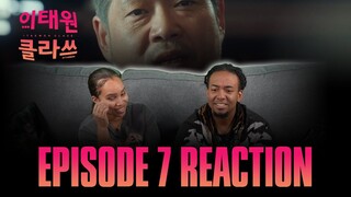The Chairman is RUTHLESS! | Itaewon Class [이태원 클라쓰] Ep 7 Reaction