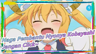 [Naga Pembantu Nyonya Kobayashi] Idiot, Kata kau jangan klik dan tonton ini!_1