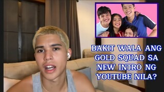 Kyle nilinaw ang dahilan kung bakit wala ang GOLD SQUAD sa INTRO ng youtube channel nila