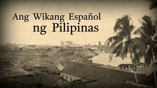 Ang Wikang Español ng Pilipinas (documentario)