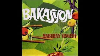 MABUHAY SINGERS ~ ANG BUHAY SABUNGERO / ARAW NG KASAL /  BAKASYON - 1972