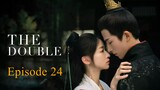 THE DOUBLE 2024 EPISODE 24