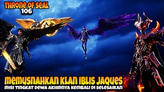 Long Haochen Mengbantae Raja Iblis Jacques 🔥🔥- ALUR CERITA THRONE OF SEAL EPS 106