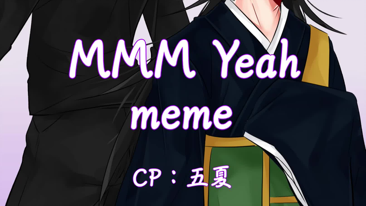 [Chú Thuật Hồi Chiến / Wuxia] Mmm Yeah meme