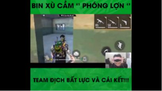 BinXu Cầm Phóng Lợn Làm Team Địch Bất Lực Và Cái Kết