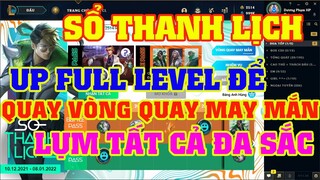 [LMHT] REVIEW SỰ KIỆN SỔ THANH LỊCH | UP MAX LEVEL SỔ ĐỂ QUAY VÒNG QUAY MAY MẮN LỤM TRỌN ĐA SẮC