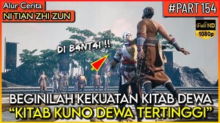 DEWA PAKBOUY MURKA WANITA NYA DI HINA2 !! - Alur Cerita Donghua #NTZZ (PART 154)