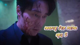 Mercy For None eps 3 sub indo
