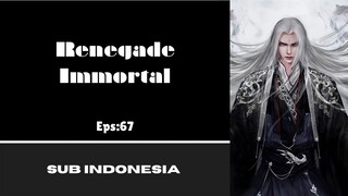 [RENEGADE IMMORTAL] Eps:67