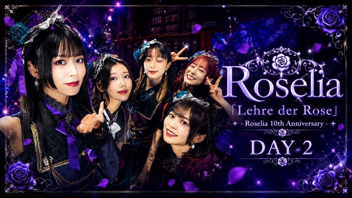 Roselia「Lehre der Rose」 DAY 2
