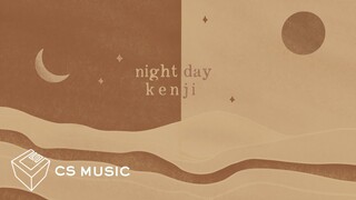 kenji - night & day (official lyric video)