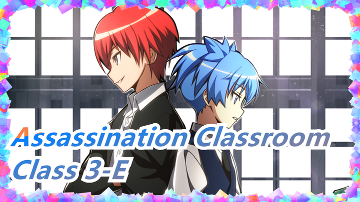 [Assassination Classroom AMV] End Of Me / Akabane Karma VS Nagisa Shiota / Class 3-E