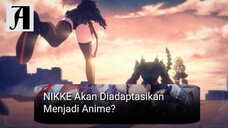 (Berita Anime) NIKKE Akan menjadi Anime.