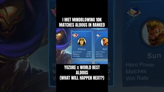 Yuzuke Met World Best Aldous in Ranked Game (10K Matches) What Will Happen Next? | Full Video on YT