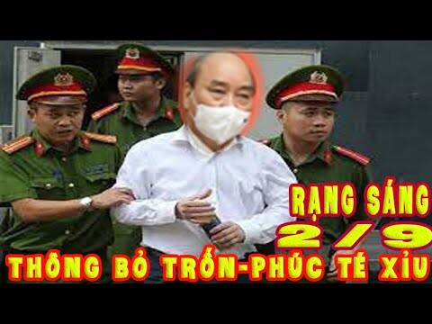 🔴RẠNG SÁNG2/9 V/Á TR Đ ĐÔ:T/THÔNG TRỐN KHỎI B/VIỆN Q/Y109 V/PHÚC-LỆNH TRUYNÃ Đ/BIỆT-NG X PHÚC TÉ XỈU