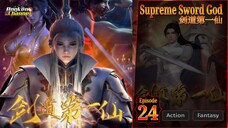 Eps 24 Supreme Sword God 剑道第一仙