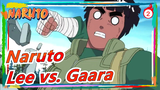 [Naruto] Lee vs. Gaara--- Even a Hardworking Person Can Beat Genius_2