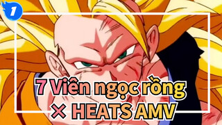 [7 Viên ngọc rồng × HEATS AMV] Atsuku nare!!!_1