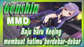 [Genshin, MMD] Baju baru Keqing, membuat hatimu berdebar-debar