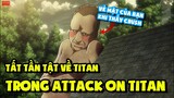 Tất Tần Tật Về Titan Trong Attack On Titan
