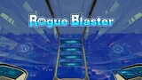 Today's Game - Rogue Blaster Gameplay