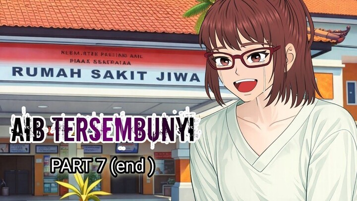 AIB TERSEMBUNYI PART 7 (END)
