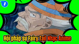 [Hội pháp sư Fairy Tail Nhạc Anime] Những lời vàng ngọc của Makarov_1