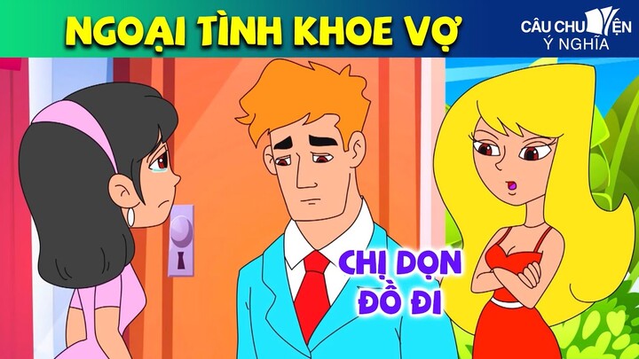 NGOẠI TÌNH KHOE VỢ | phim hoạt hình hay nhất - truyện cổ tích - quà tặng cuộc sống